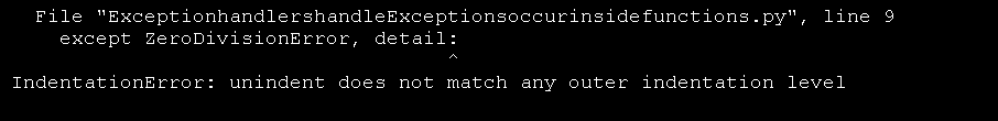 Exception handlers handle Exceptions occur inside functions. 