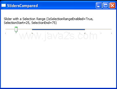 Slider with a Selection Range (IsSelectionRangeEnabled=True, SelectionStart=25, SelectionEnd=75)