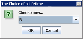 To displays a dialog with a list of choices in a drop-down list box