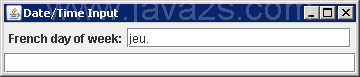 Formatted Date and Time Input: new SimpleDateFormat(E, Locale.FRENCH)