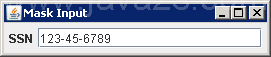 Formatted Masked Input: new MaskFormatter(###-##-####)