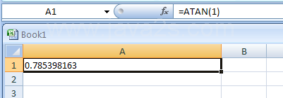 Input the formula: =ATAN(1)