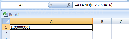 Input the formula: =ATANH(0.76159416)