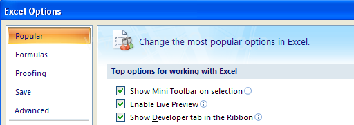 In the left pane, click Popular. Select the Show Developer tab in the Ribbon.