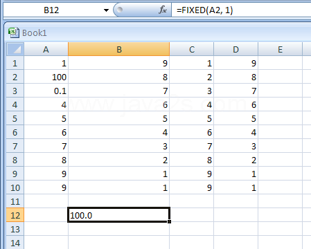 Input the formula: =FIXED(A2, 1)