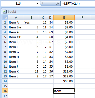 Input the formula: =LEFT(A2,4)