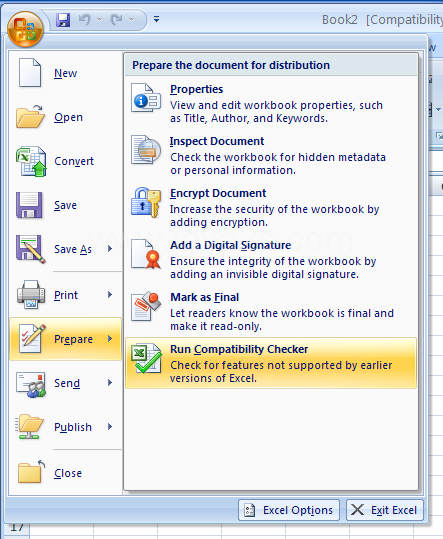 Click the Office button. Point to Prepare. Click Run Compatibility Checker.