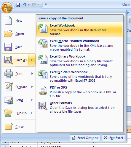 Click the Office button. Point to Save As. Click Excel Workbook.