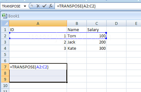 Input the formula: =TRANSPOSE($A$2:$C$2)