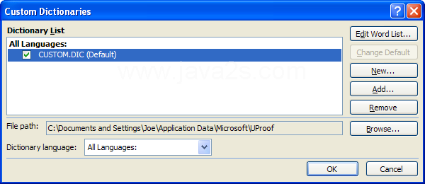 Click OK to close the Custom Dictionaries dialog box.