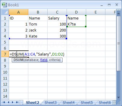 Fill the formula: =DSUM