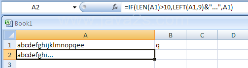 Input the formula: =IF(LEN(A1)