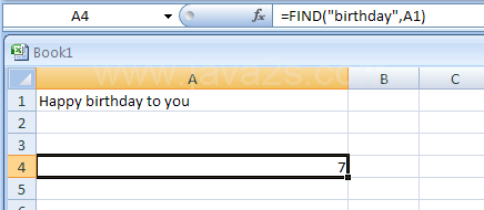 Input the formula: =FIND