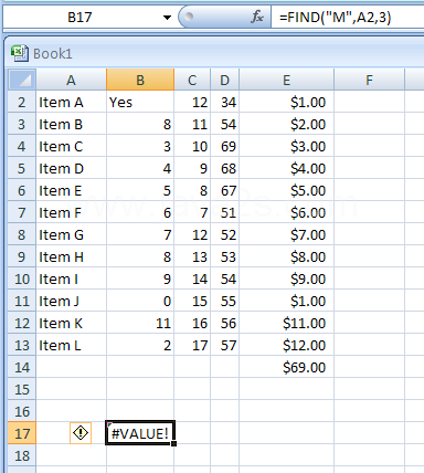 Input the formula: =FIND