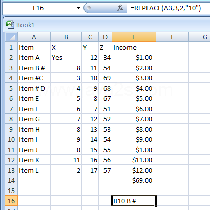 Input the formula: =REPLACE