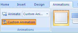 Select the slide object. Click the Animations tab, and then click the Custom Animation button.