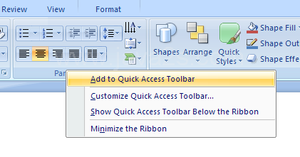 Right-click the button or group name on the Ribbon, and then click Add to Quick Access Toolbar.