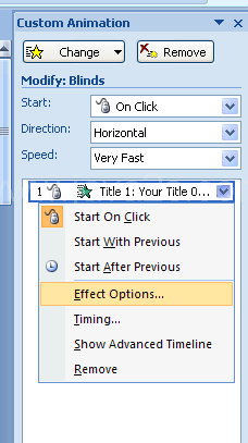 In the Animation Order list, click the list arrow of the animation, and then click Effect Options.