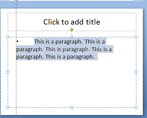 Drag the Left Indent to indent entire line.