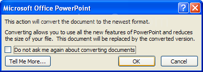 Click OK to convert the file to new PowerPoint 2007 format.