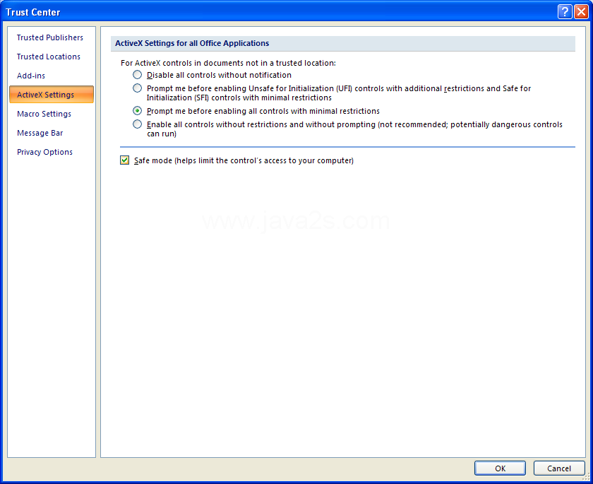 Click ActiveX Settings. Select the Safe Mode check box.