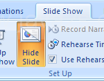 To show a hidden slide, click it, click the Hide Slide button again.