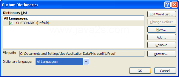 Click OK to close the Custom Dictionaries dialog box.