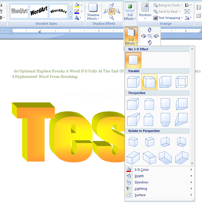 To add a 3D effect, click the 3-D Effects, click the 3-D Effects button, and then select a 3D effect.