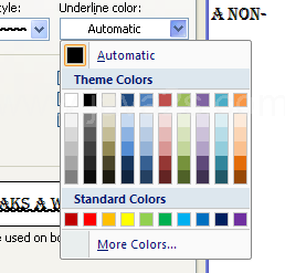 To select the under line color, click Underline Color list arrow, and then click a color.