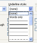 To select an underline style, click Underline list arrow