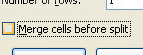 Clear the Merge cells before split check box